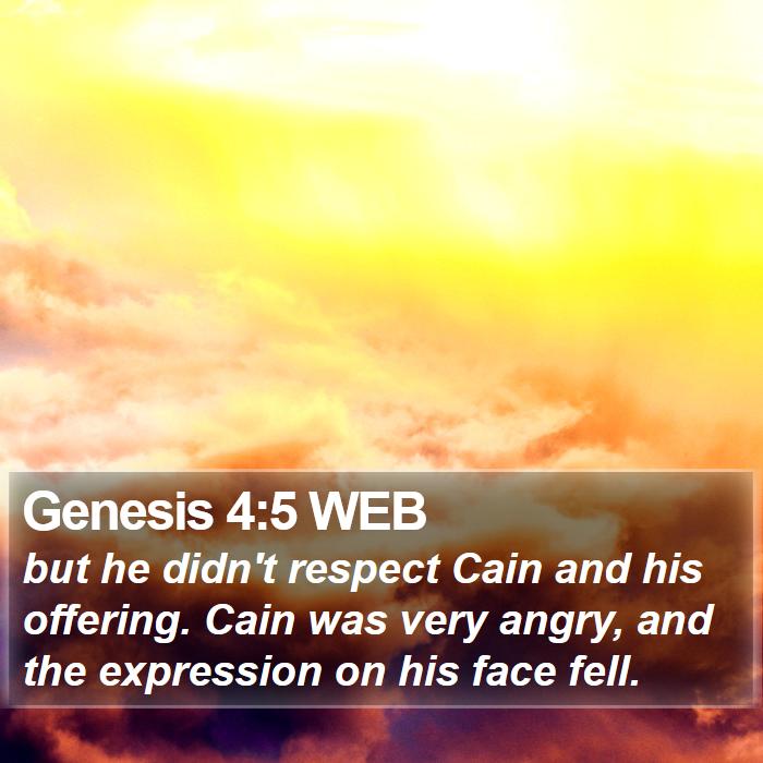 Genesis 4:5 WEB Bible Study