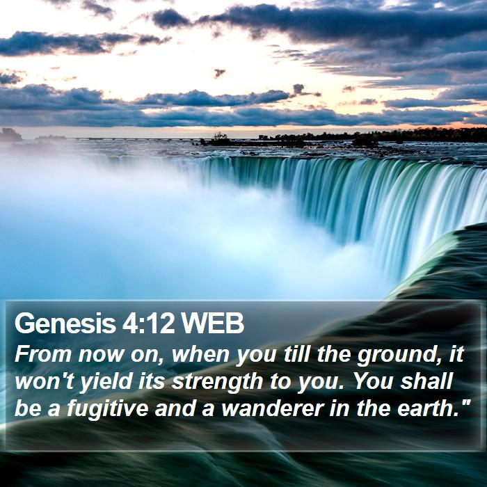 Genesis 4:12 WEB Bible Study