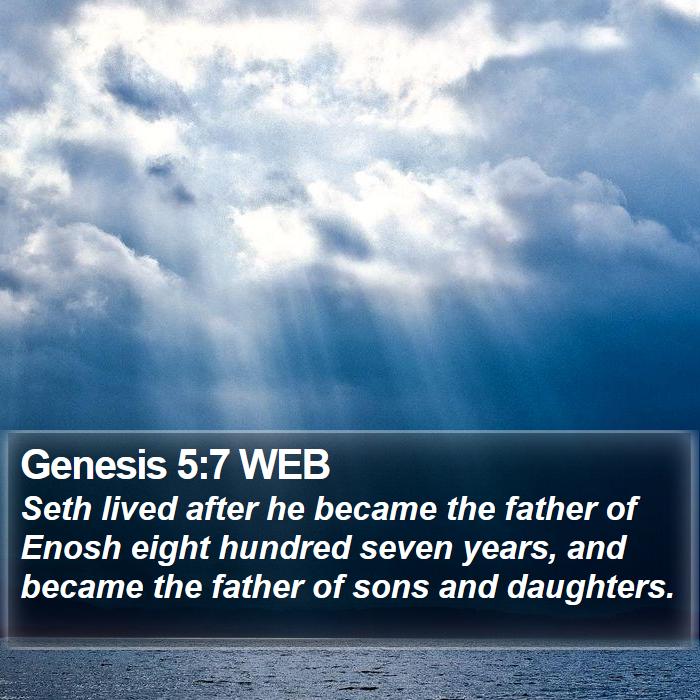 Genesis 5:7 WEB Bible Study