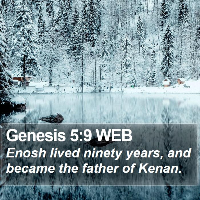 Genesis 5:9 WEB Bible Study