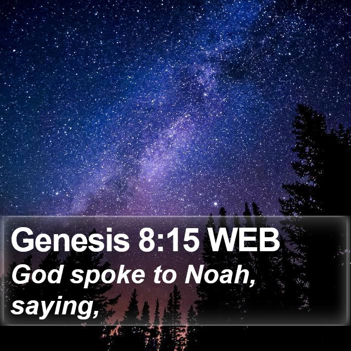 Genesis 8:15 WEB Bible Study