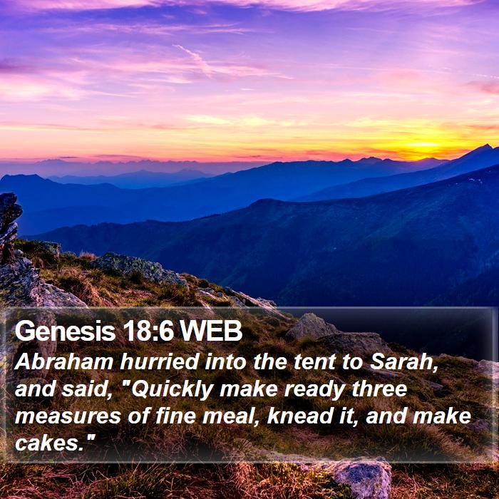 Genesis 18:6 WEB Bible Study