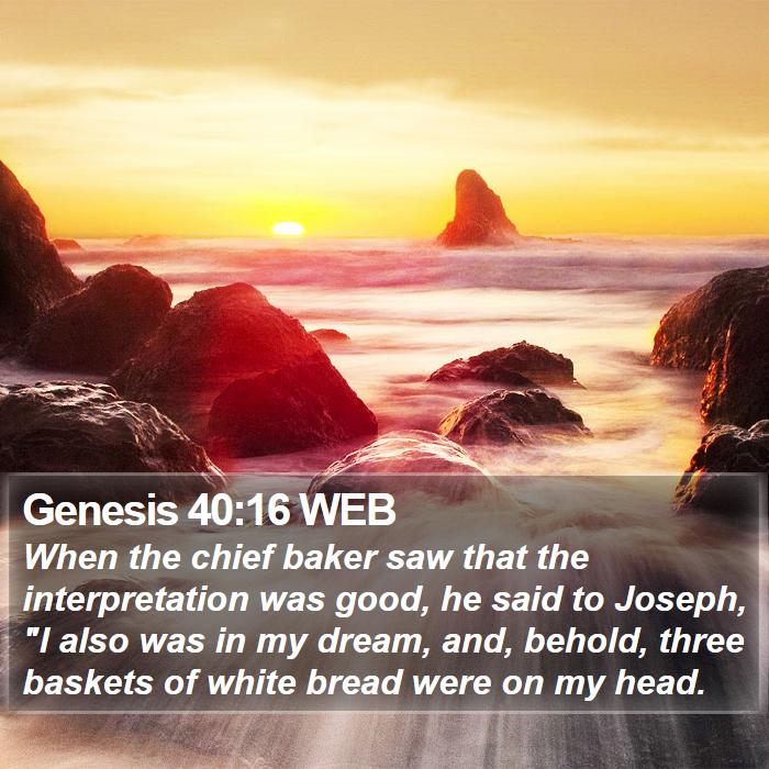 Genesis 40:16 WEB Bible Study