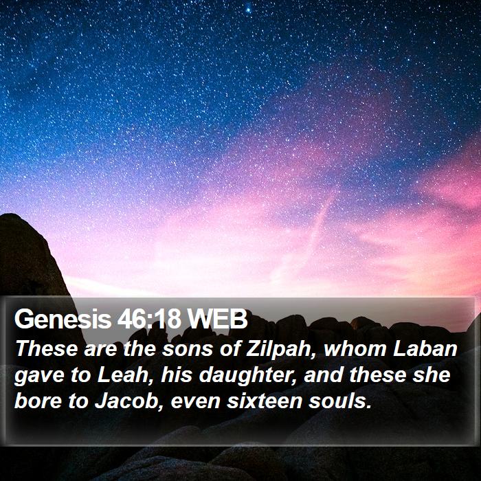 Genesis 46:18 WEB Bible Study