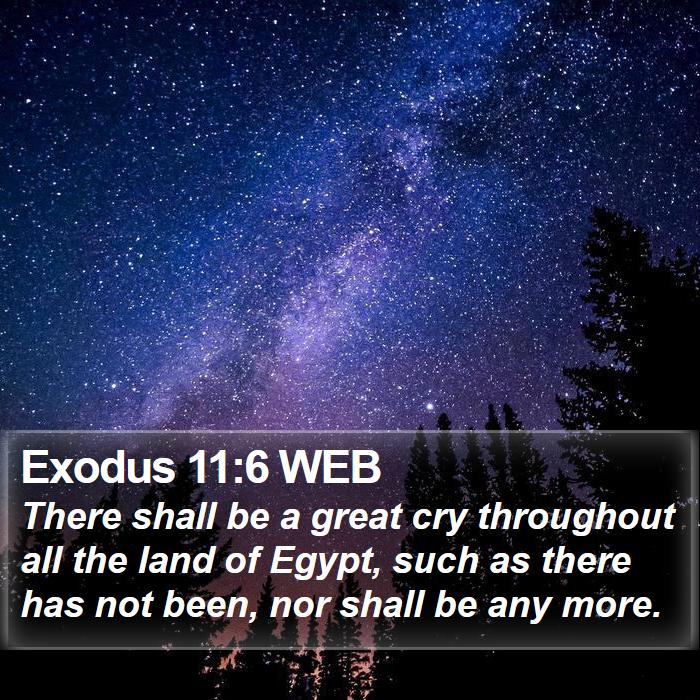 Exodus 11:6 WEB Bible Study