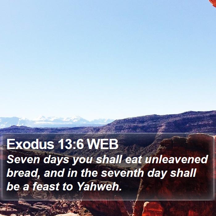 Exodus 13:6 WEB Bible Study