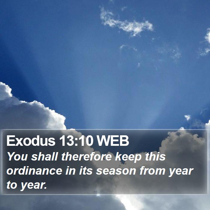 Exodus 13:10 WEB Bible Study