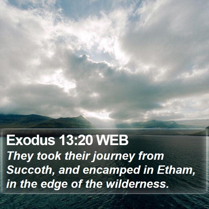 Exodus 13:20 WEB Bible Study