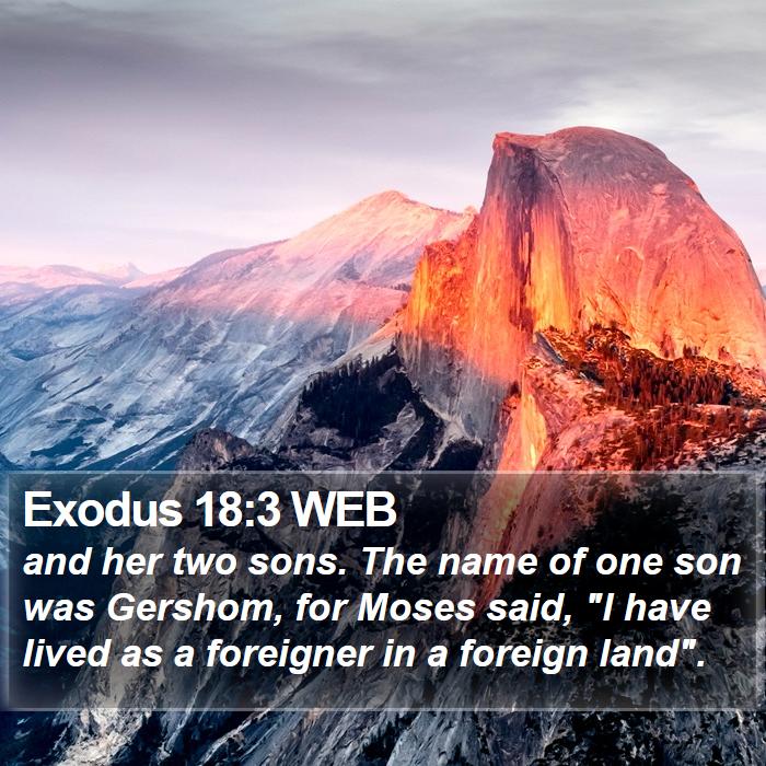 Exodus 18:3 WEB Bible Study