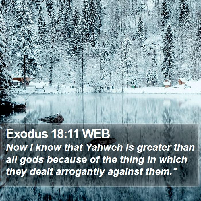 Exodus 18:11 WEB Bible Study