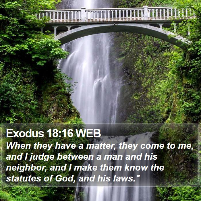 Exodus 18:16 WEB Bible Study