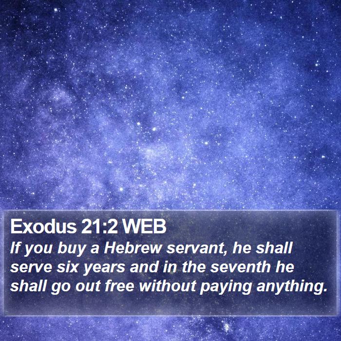 Exodus 21:2 WEB Bible Study