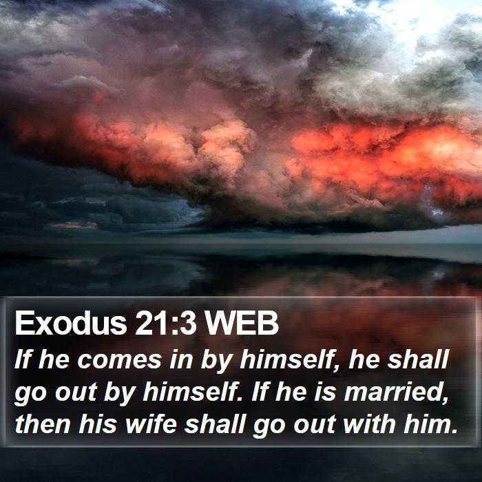 Exodus 21:3 WEB Bible Study