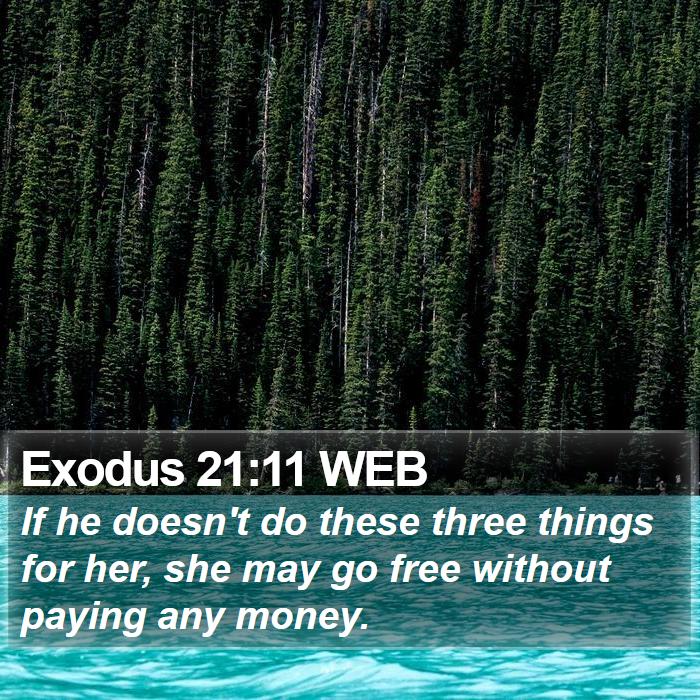 Exodus 21:11 WEB Bible Study