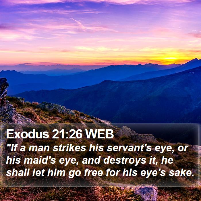 Exodus 21:26 WEB Bible Study