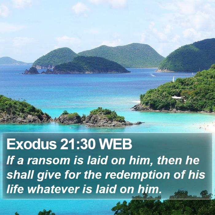 Exodus 21:30 WEB Bible Study