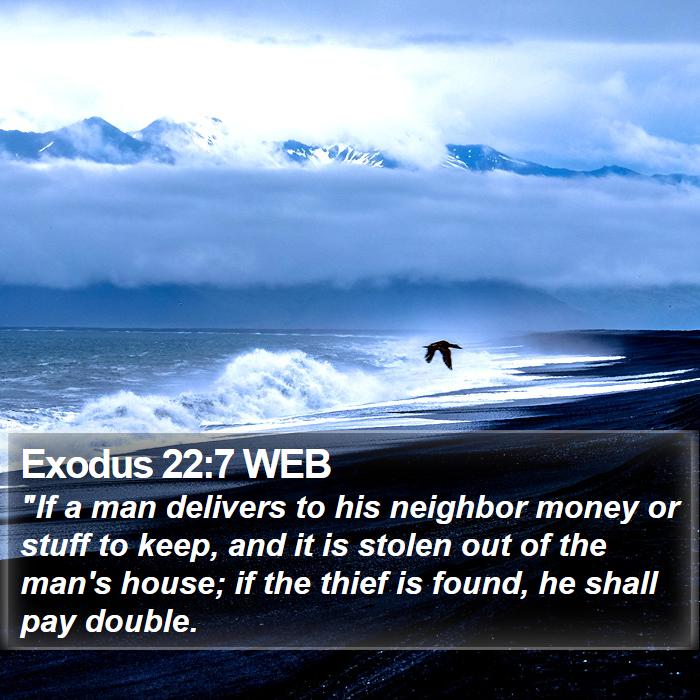 Exodus 22:7 WEB Bible Study