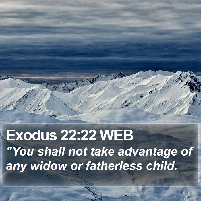 Exodus 22:22 WEB Bible Study