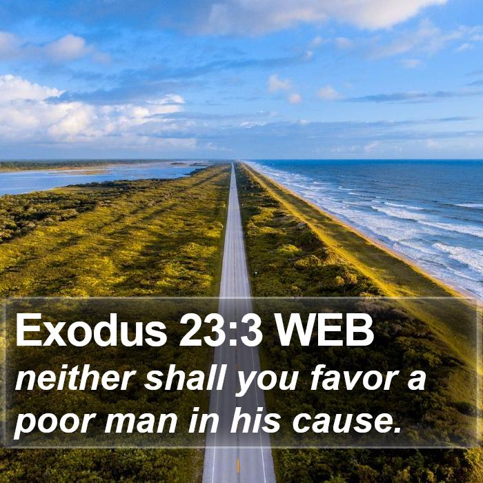 Exodus 23:3 WEB Bible Study