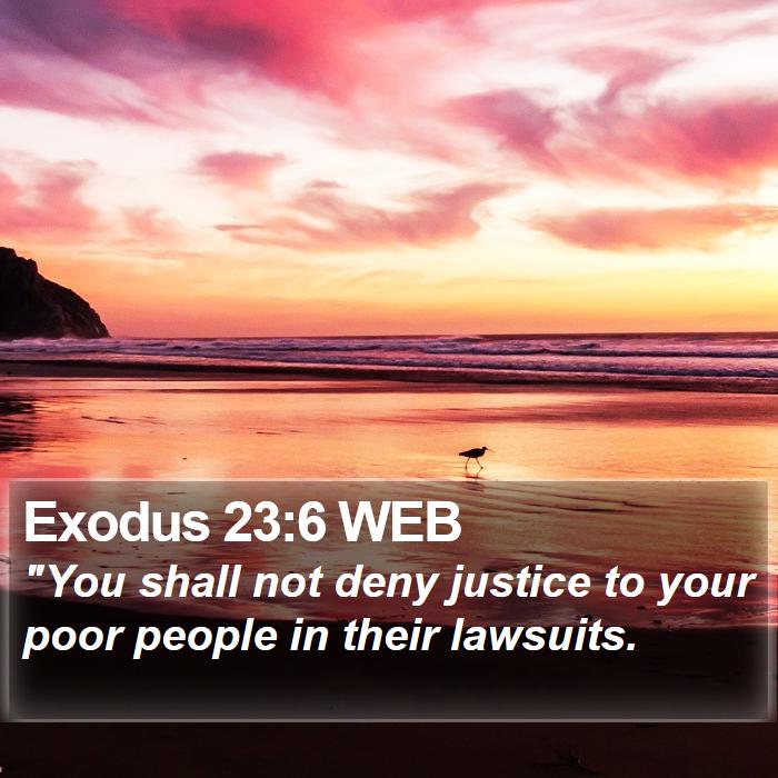 Exodus 23:6 WEB Bible Study