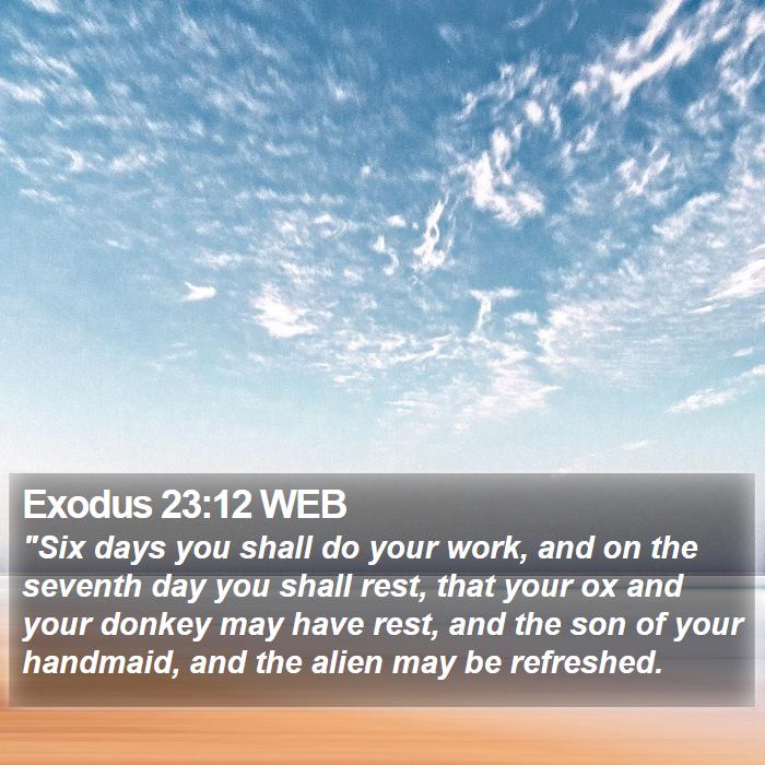 Exodus 23:12 WEB Bible Study