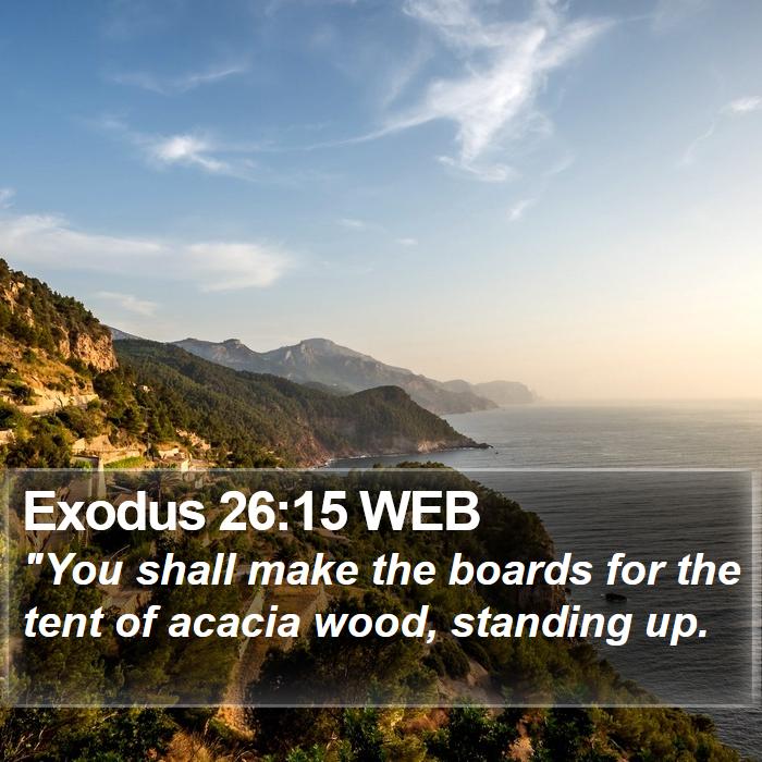 Exodus 26:15 WEB Bible Study