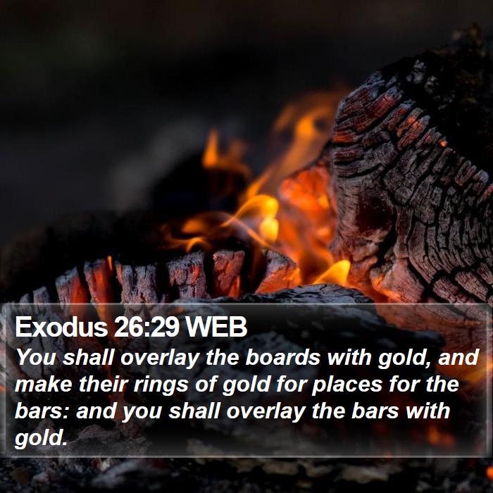 Exodus 26:29 WEB Bible Study