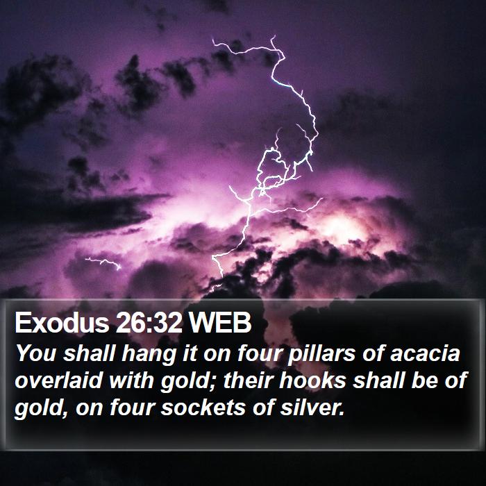 Exodus 26:32 WEB Bible Study