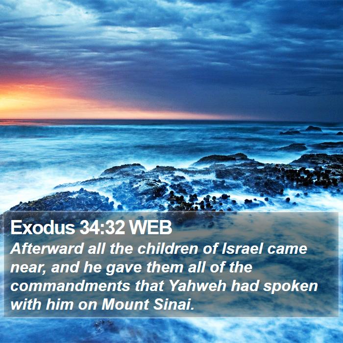 Exodus 34:32 WEB Bible Study