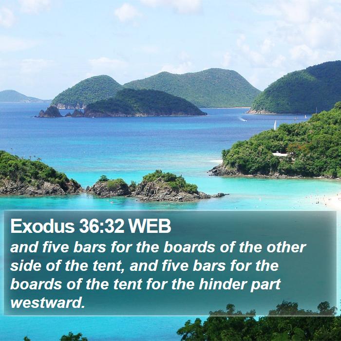 Exodus 36:32 WEB Bible Study