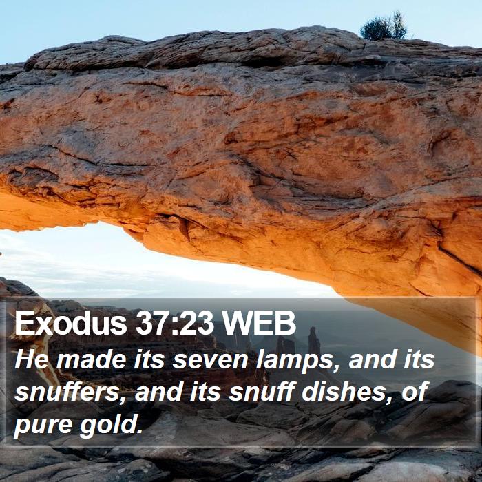 Exodus 37:23 WEB Bible Study