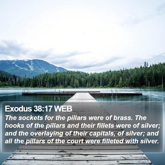 Exodus 38:17 WEB Bible Study