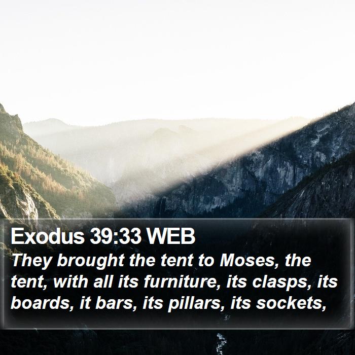 Exodus 39:33 WEB Bible Study