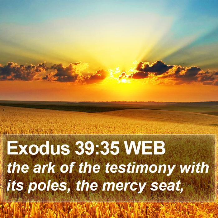 Exodus 39:35 WEB Bible Study