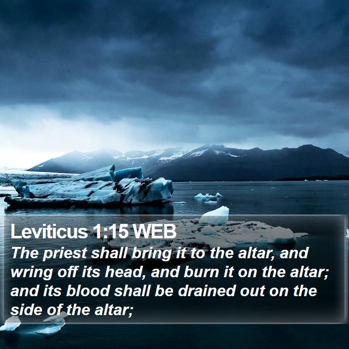 Leviticus 1:15 WEB Bible Study