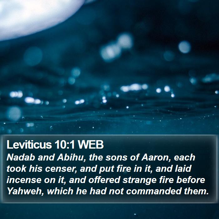 Leviticus 10:1 WEB Bible Study