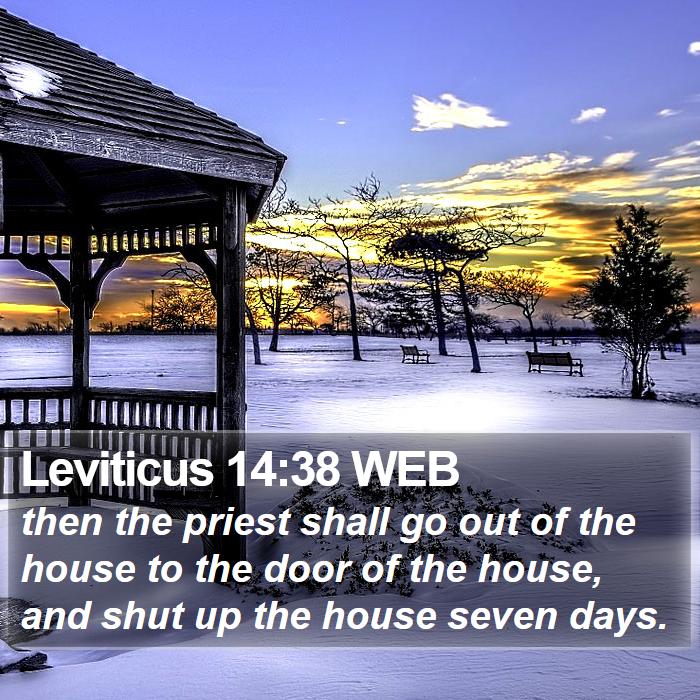 Leviticus 14:38 WEB Bible Study