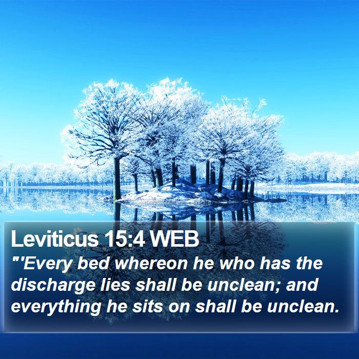 Leviticus 15:4 WEB Bible Study