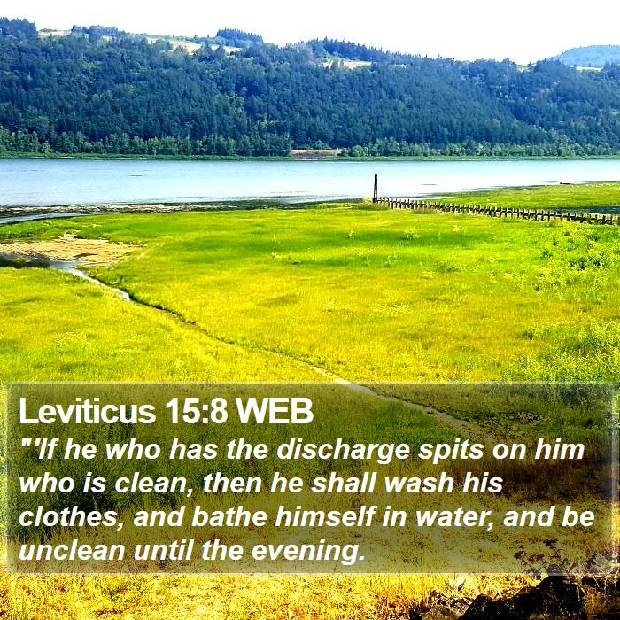 Leviticus 15:8 WEB Bible Study