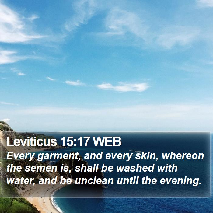 Leviticus 15:17 WEB Bible Study