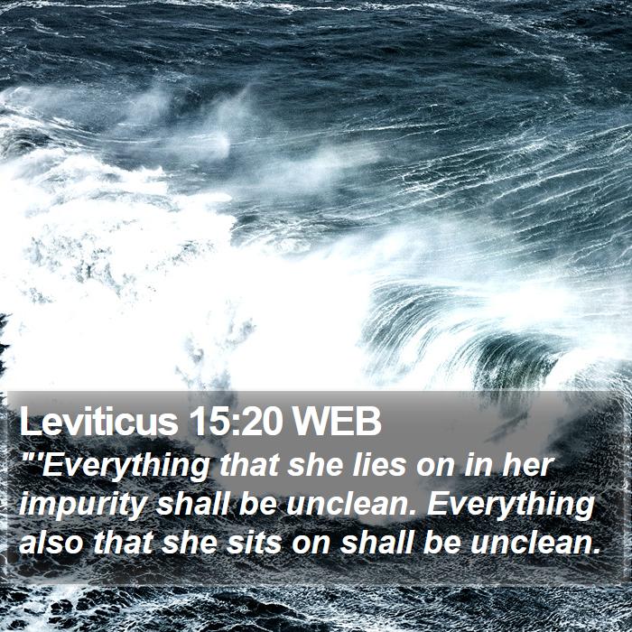 Leviticus 15:20 WEB Bible Study