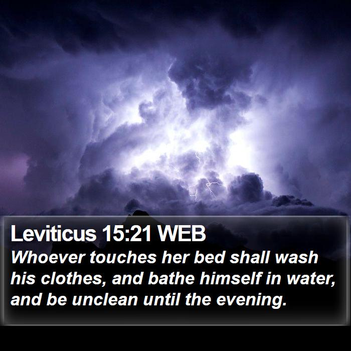 Leviticus 15:21 WEB Bible Study