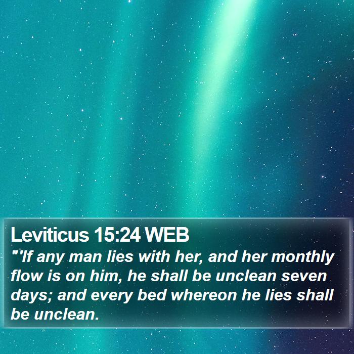 Leviticus 15:24 WEB Bible Study