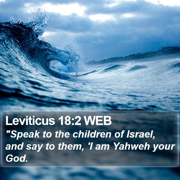 Leviticus 18:2 WEB Bible Study