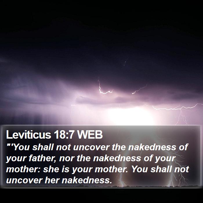 Leviticus 18:7 WEB Bible Study