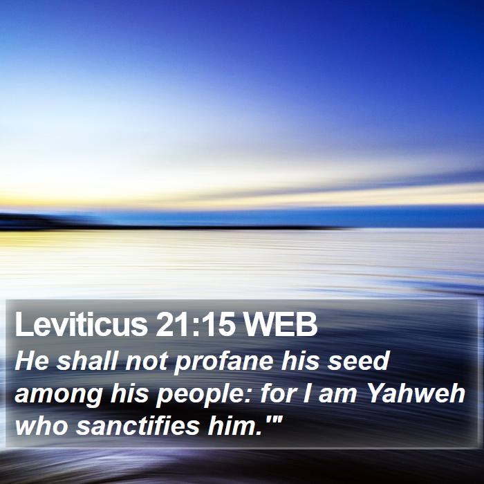 Leviticus 21:15 WEB Bible Study