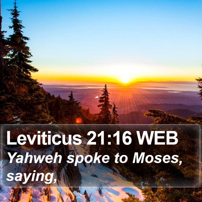 Leviticus 21:16 WEB Bible Study