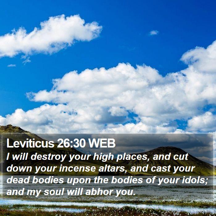 Leviticus 26:30 WEB Bible Study