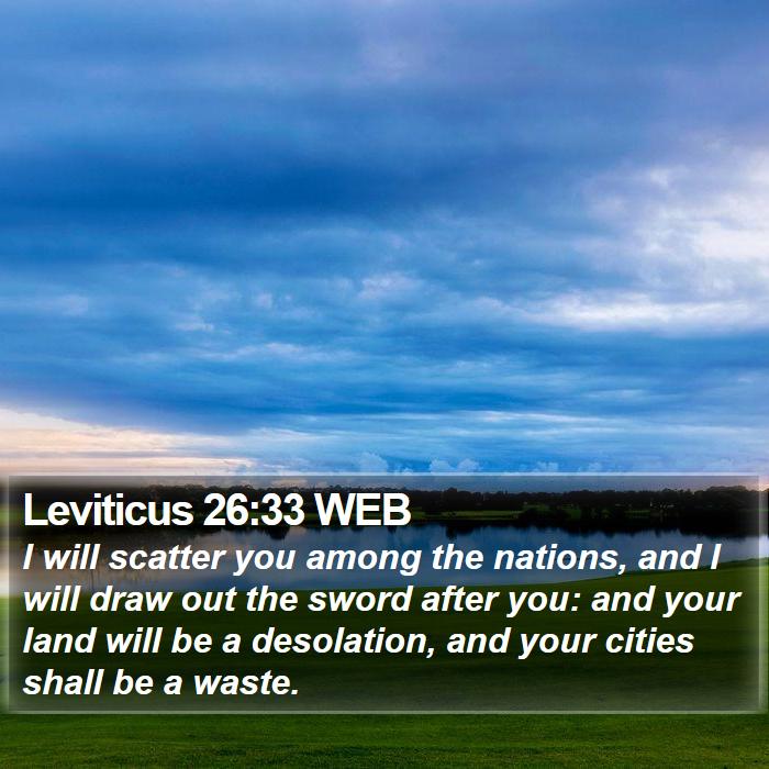 Leviticus 26:33 WEB Bible Study