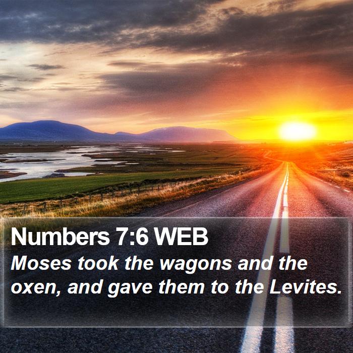 Numbers 7:6 WEB Bible Study